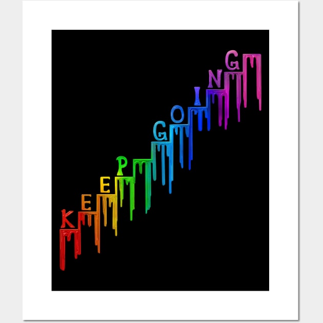 Keep Going Paint Drip Rainbow Steps Wall Art by Art by Deborah Camp